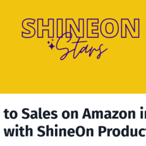 [Get] Shineon Stars – From 0 to Sales on Amazon In 30 Days Download