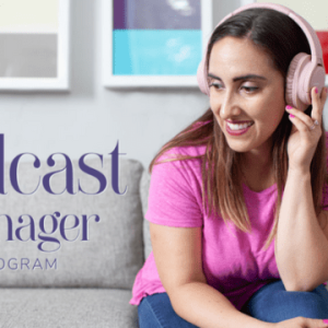 [Get] Lauren Wrighton – The Podcast Manager Program Download