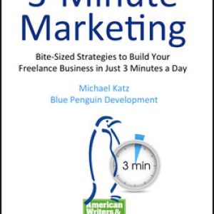 [Get] AWAI — 3-Minute Marketing – Bite-Sized Strategies to Build Your Freelance Business in Just 3 Minutes a Day Download