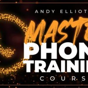 [Get] Andy Elliott – Master Phone Training Download