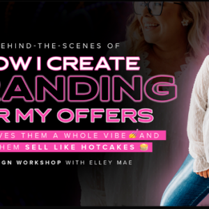 [Get] Elley Mae – How I Create Branding For My Offers Download