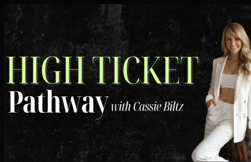Cassie Blitz – High Ticket Pathway Download