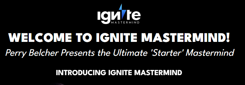 Perry Belcher – Ignite Mastermind Group Download